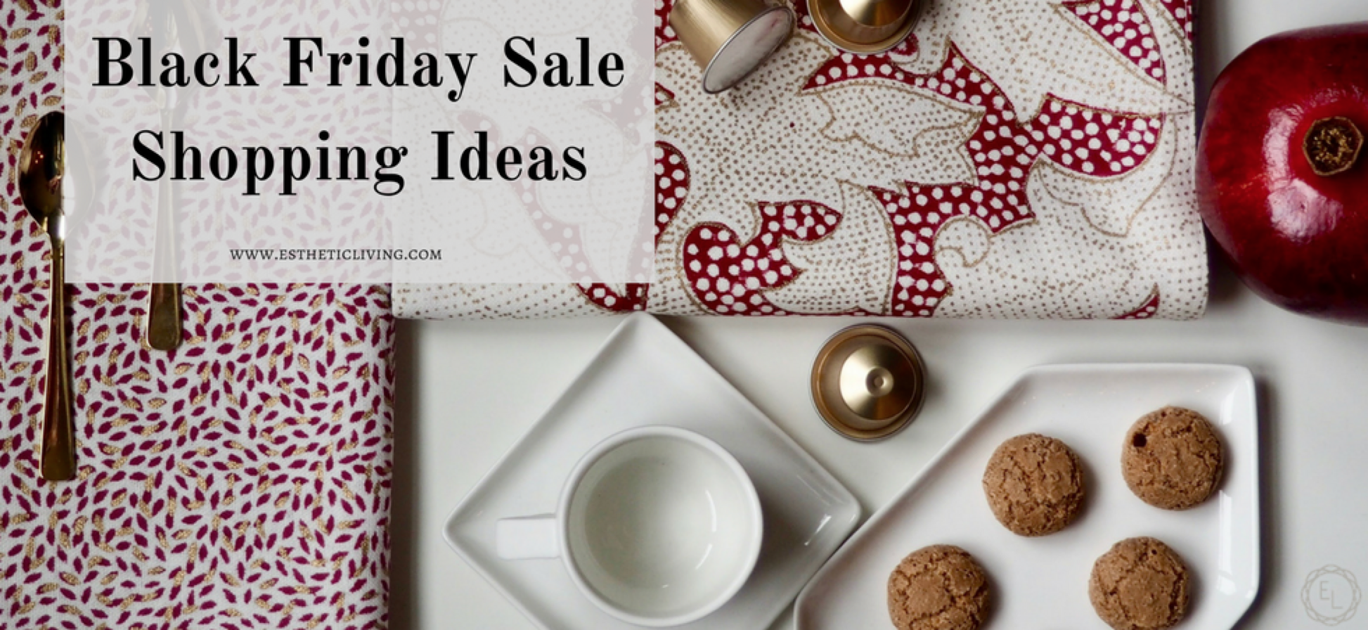 Esthetic Living Black Friday Sale